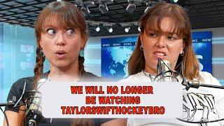 We Are No Longer Watching TaylorSwiftHockeyBro | Episode 66