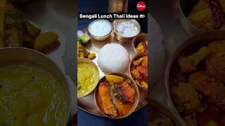 Bengali Lunch Thali Ideas   #thali #viral #food