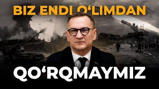 BIZ ENDI O'LIMDAN QO'RQMAYMIZ – UKRAINA ELCHISI