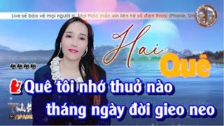 Karaoke Hai Quê | Bài Ca Thiếu Giọng Nam | Ca khúc cùng Thủy Bolero