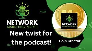 New twist to the Network Marketing Insider Podcast