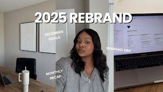 Rebranding My Life Before 2025: December Goals & Monthly Recap