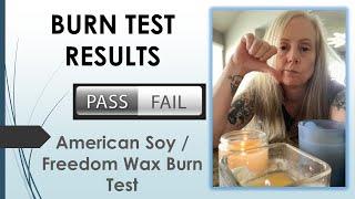 Freedom Soy Wax / American Soy / Importance of Candle Testing / Why is it a MUST?