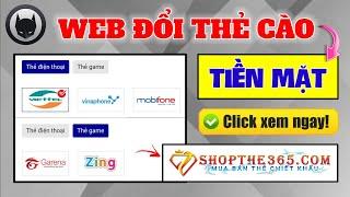 Shopthe365.com | Web Đổi Thẻ Cào, Thẻ Game Thành Tiền Mặt Uy Tín Mới Nhất 2024 (Chiết Khấu Cực Thấp)