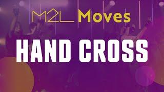 M2L Moves: "Knock Them Out"- Hand Cross