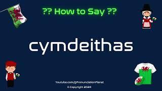 How to Pronounce  Cymdeithas? (CORRECTLY) | How to Say Cymdeithas? | Learn to Speak Welsh