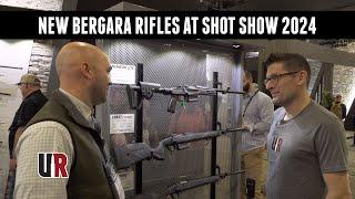 New Rifles from Bergara: SHOT Show 2024