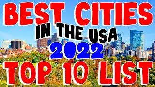 TOP 10 BEST CITIES to LIVE and VACATION in the USA 2022