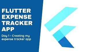 Learning Flutter Day 1 - Creating my expense tracker app