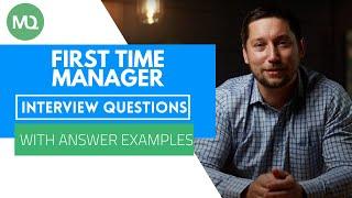 First Time Manager Questions with Answer Examples