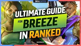 The COMPLETE BREEZE Ranked MAP GUIDE - Valorant Map Breakdown