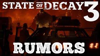 6 Wild Rumors About STATE of DECAY 3! | Release Date Leak? Scars? Bears???