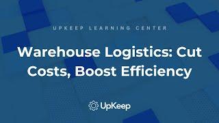 Warehouse Logistics Optimization: Increase Efficiency & Reduce Costs by Up to 50%