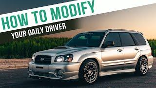 How To Modify Your Daily Driver