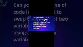 Can you write a line of code in JavaScript to swap the values of two variables? #javascript, #coding