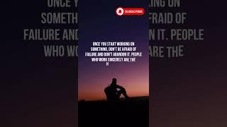 Don't be Afraid of Failure and Don't Abandon Your Work - Inspiration Monk #india #trending