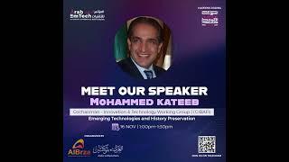 ABW - Arab Emtech 2022 - Day 1 - S02 - Mohammed Kateeb - EmTech  and history preservation