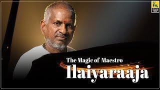 The Magic of Maestro Ilaiyaraaja