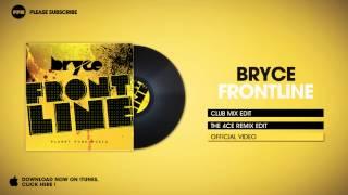 Bryce - Frontline (Club Mix Edit)