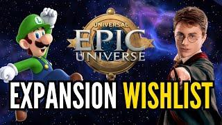 Epic Universe FUTURE EXPANSION Wishlist! Rides, Lands, & More!