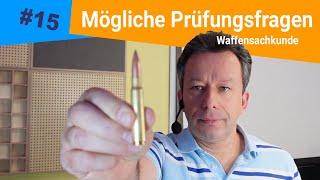 Grundlagen der Munition / Waffensachkunde gemäß § 7 WaffG