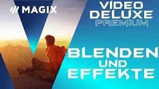 Blenden und Effekte - Magix Video Deluxe 2020 Premium - Tutorial Deutsch Anfänger guide