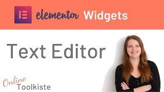 Das Text Editor Widget von Elementor | Tutorial deutsch