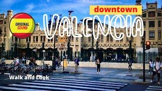 Valencia Downtown Walking tour - Spain  (Full HD)