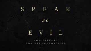 Speak No Evil | Trailer Ufficiale