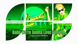 Lime - Babe We're Gonna Love Tonight (Angel Aya Extended Remix)