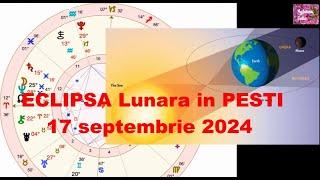 ECLIPSA Lunara in PESTI- 17 septembrie 2024