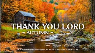 THANK YOU LORD : Instrumental Worship Music With Scriptures & Autumn Scene  Christian Instrumental