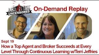 Real Estate Agent Marketing: How a Top Agent and Broker Succeeds at Every Level w/Terri Jeffries