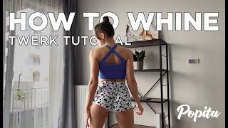 How to Whine | TUTORIAL | La Popita | DANCE PROGRAM In Description