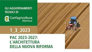 Pac 2023-2027: l'architettura della nuova riforma