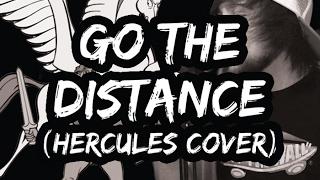 Go The Distance (Hercules Cover) | PUNK GOES DISNEY!