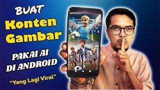 Tutorial Membuat Konten Gambar Viral Pakai AI Di Android | APK Bing Image Creator