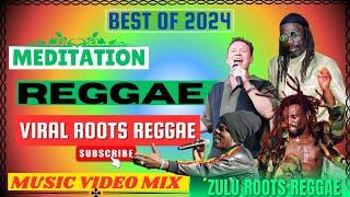 Viral Meditation Reggae Music Mix 2024 [Lucky Dube, Don Carlos, Siddy Ranks, Culture, Cocoa Tea]