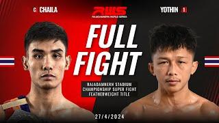 Full Fight l Chaila vs. Yothin l RWS