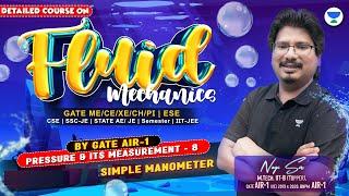 Simple Manometer | Pressure and Its Measurement - 8 | Fluid Mechanics | #NEGIsir #AIR1 #NEGI10