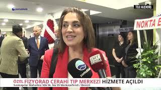 Özel Fizyorad Cerrahi Tıp Merkezi Açılış Programı