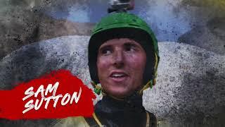 4 Times extreme kayaking world champion Sam Sutton Expedition Highlight