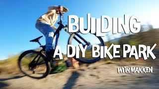 Building a DIY Bike Park with Makken