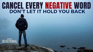 CANCEL Every Negative Word Ever Spoken Over Your Life! (Christian Motivation)