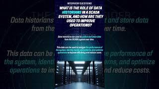 What is the role of data historians in a SCADA system, and how are they used to improve operations