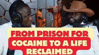 Locked Up for Cocaine: A Journey from Prison to Purpose!