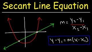 How To Find The Equation of a Secant Line