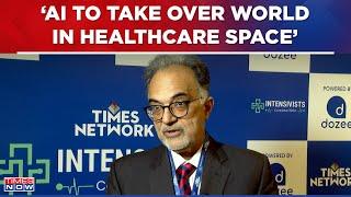 'Artificial Intelligence To Take Over World In Healthcare Space,' Says Prof. Ravi Mahajan