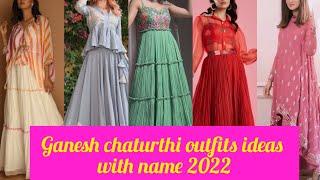 Ganesh chaturthi 2022 outfits with names for girls/women| the JUST Glam