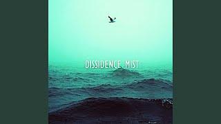 Dissidence Mist